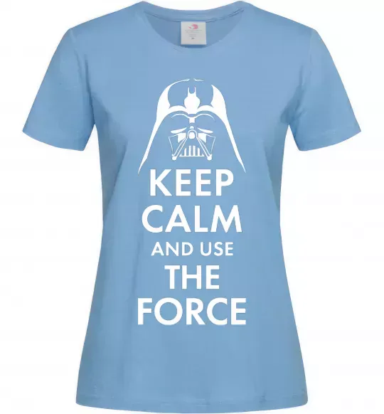 Жіноча футболка Keep calm and use the force Блакитний фото