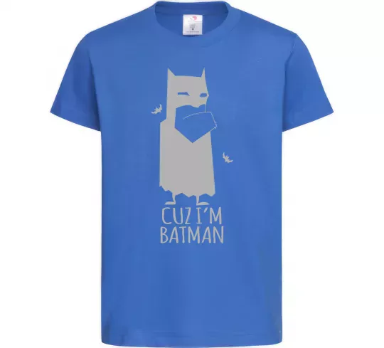 Детская футболка Cuz i'm batman Ярко-синий фото