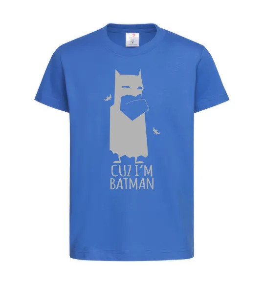 Детская футболка Cuz i'm batman Ярко-синий фото