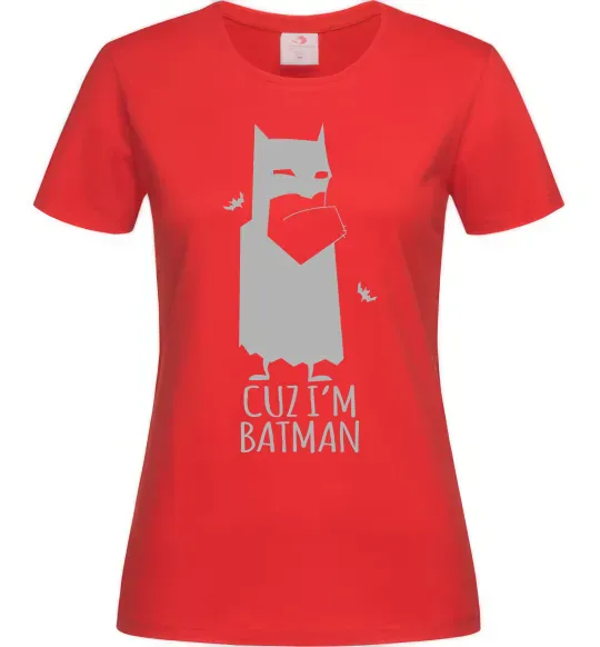 Женская футболка Cuz i'm batman Красный фото