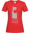 Женская футболка Cuz i'm batman Красный фото
