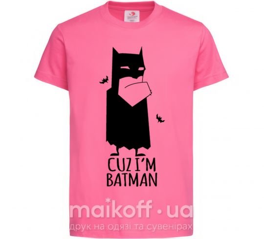 Дитяча футболка Cuz i'm batman Яскраво-рожевий фото