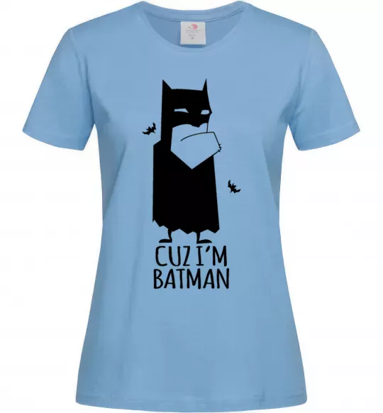 Женская футболка Cuz i'm batman Голубой фото