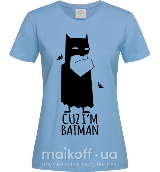 Жіноча футболка Cuz i'm batman Блакитний фото