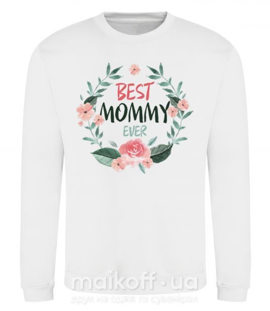 Свитшот Best mommy ever flowers Белый фото