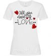 Женская футболка All you need is love hearts and arrows Белый фото