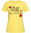 Женская футболка All you need is love hearts and arrows Лимонный фото
