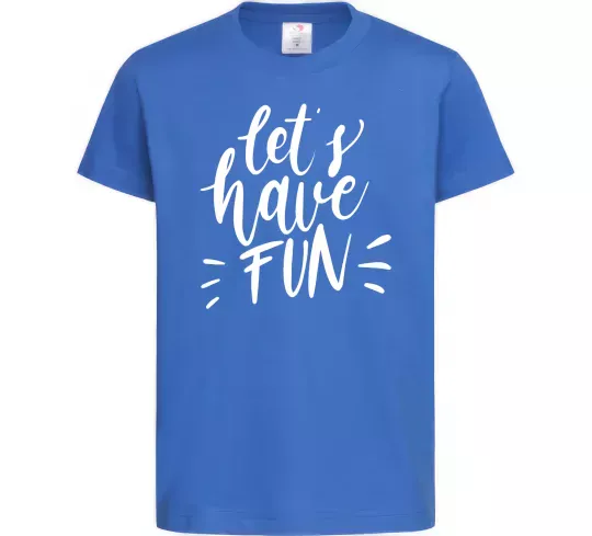 Детская футболка Let's have fun Ярко-синий фото
