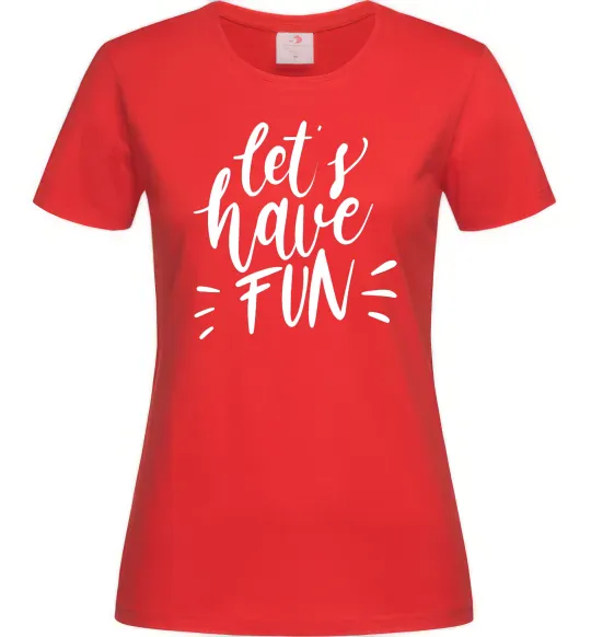 Женская футболка Let's have fun Красный фото