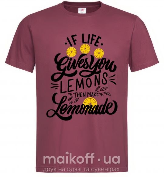 Мужская футболка If life gives you lemons then make lemonade Бордовый фото