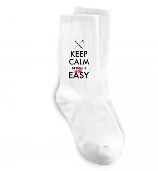 Носки Keep calm design is not easy Белый фото
