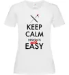 Жіноча футболка Keep calm design is not easy Білий фото