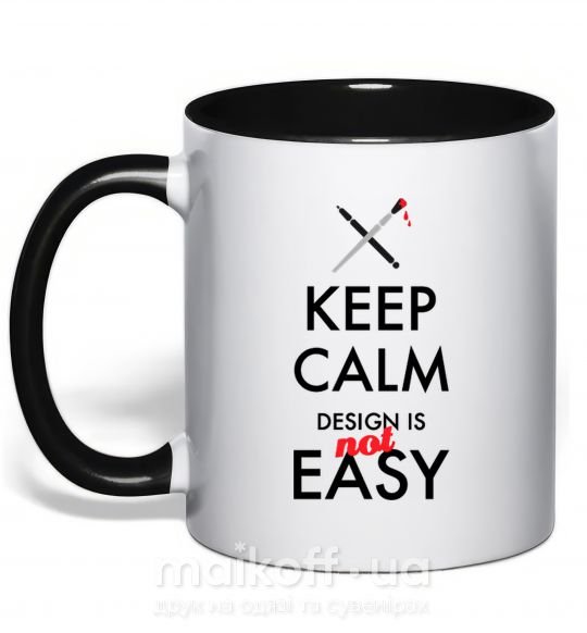 Чашка з кольоровою ручкою Keep calm design is not easy Чорний фото
