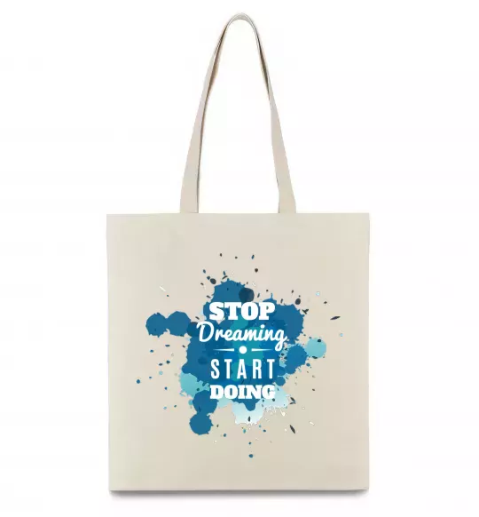 Эко-сумка Stop dreaming start doing Бежевый фото