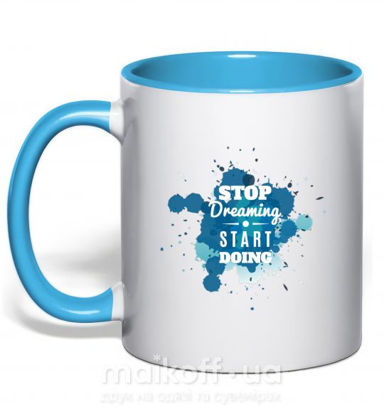 Чашка з кольоровою ручкою Stop dreaming start doing Блакитний фото