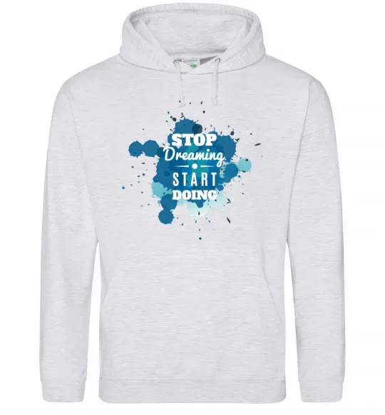 Чоловіча толстовка (худі) Stop dreaming start doing Сірий меланж фото