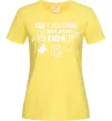 Жіноча футболка If i were wrong i'd know it Лимонний фото