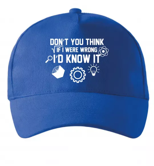 Кепка If i were wrong i'd know it Ярко-синий фото