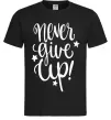 Чоловіча футболка Never give up lettering Чорний Чоловіча футболка Never give up lettering Чорний фото