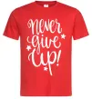 Чоловіча футболка Never give up lettering Червоний Чоловіча футболка Never give up lettering Червоний фото