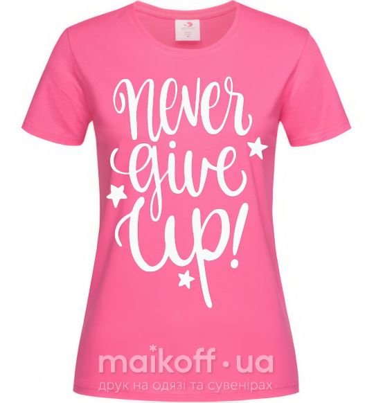 Жіноча футболка Never give up lettering Яскраво-рожевий фото