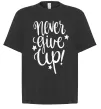 Футболка Оверсайз Never give up lettering Черный фото