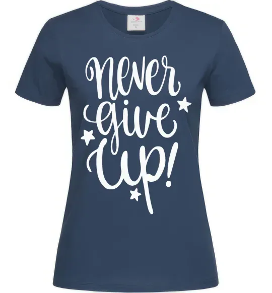Жіноча футболка Never give up lettering Темно-синій фото