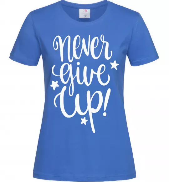 Жіноча футболка Never give up lettering Яскраво-синій фото