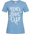 Жіноча футболка Never give up lettering Блакитний фото