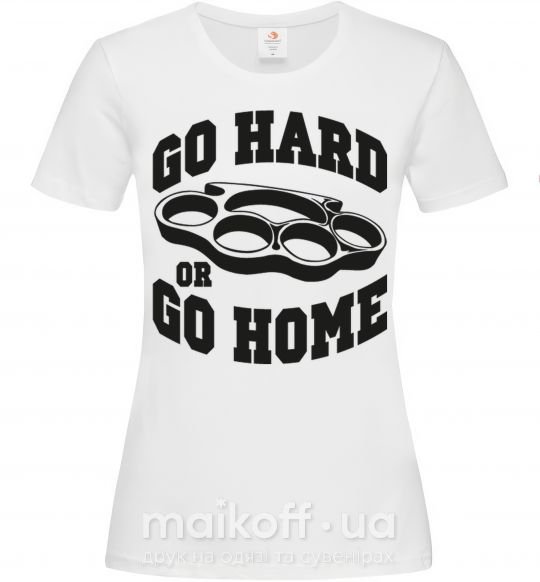 Женская футболка Go hard or go home brass knuckles Белый фото