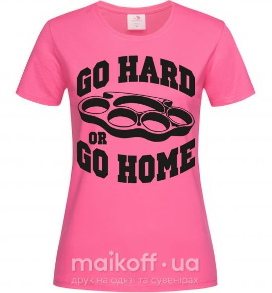 Жіноча футболка Go hard or go home brass knuckles Яскраво-рожевий фото