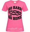 Женская футболка Go hard or go home brass knuckles Ярко-розовый фото