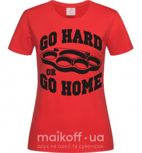 Жіноча футболка Go hard or go home brass knuckles Червоний фото