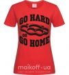 Женская футболка Go hard or go home brass knuckles Красный фото