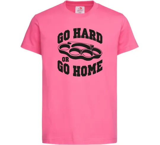 Детская футболка Go hard or go home brass knuckles Ярко-розовый фото