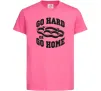 Детская футболка Go hard or go home brass knuckles Ярко-розовый фото