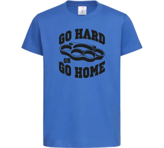 Детская футболка Go hard or go home brass knuckles Ярко-синий фото