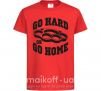 Детская футболка Go hard or go home brass knuckles Красный фото