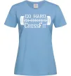 Жіноча футболка Go hard no excuses Блакитний Жіноча футболка Go hard no excuses Блакитний фото