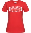 Жіноча футболка Go hard no excuses Червоний Жіноча футболка Go hard no excuses Червоний фото