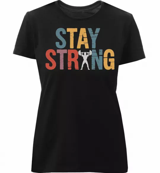 Жіноча преміум футболка Stay strong and believe in yourself Чорний фото