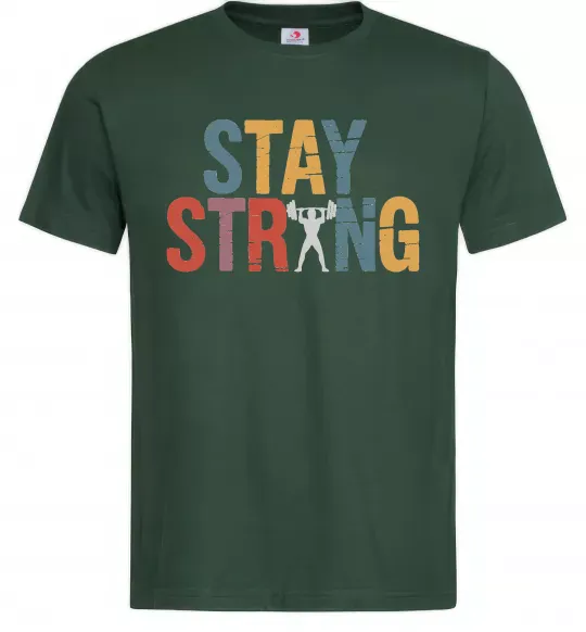 Чоловіча футболка Stay strong and believe in yourself Темно-зелений фото