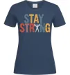 Жіноча футболка Stay strong and believe in yourself Темно-синій фото