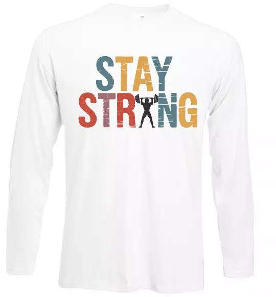 Лонгслів Stay strong and believe in yourself Білий фото