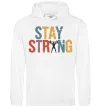 Чоловіча толстовка (худі) Stay strong and believe in yourself Білий фото