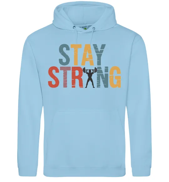 Женская толстовка (худи) Stay strong and believe in yourself Голубой фото