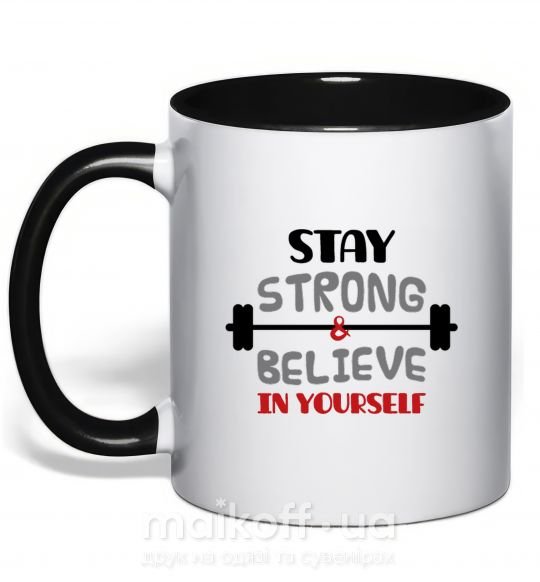 Чашка з кольоровою ручкою Stay strong and believe in yourself Чорний фото