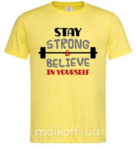 Мужская футболка Stay strong and believe in yourself Лимонный фото