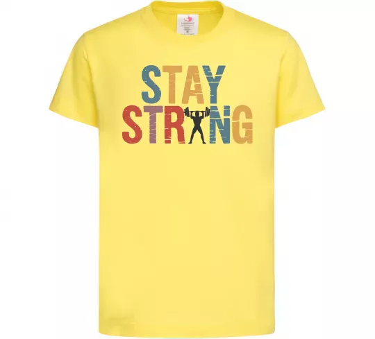 Дитяча футболка Stay strong and believe in yourself Лимонний фото