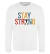 Світшот Stay strong and believe in yourself Білий фото